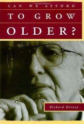 book Can We Afford to Grow Older?: A Perspective on the Economics of Aging