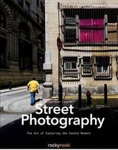 book Street Photography: The Art of Capturing the Candid Moment