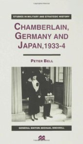 book Chamberlain, Germany and Japan 1933-4: Redefining British Strategy in an Era of Imperial Decline