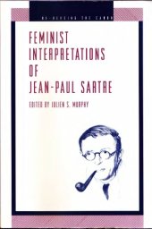 book Feminist Interpretations of Jean-Paul Sartre