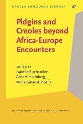 book Pidgins and Creoles beyond Africa-Europe Encounters