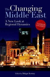 book The Changing Middle East: A New Look at Regional Dynamics