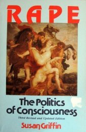 book Rape: The Politics of Consciousness