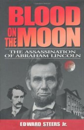 book Blood on the Moon: The Assassination of Abraham Lincoln