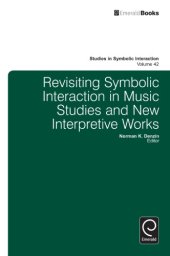 book Revisiting Symbolic Interaction in Music Studies and New Interpretive Works