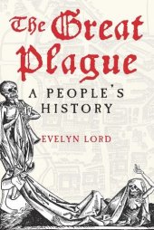 book The Great Plague: A People's History