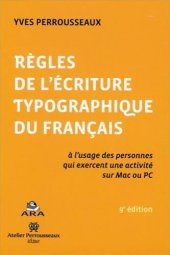 book Règles de l'écriture typographique du français