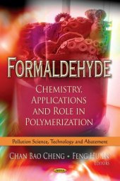 book Formaldehyde: Chemistry, Applications and Role in Polymerization