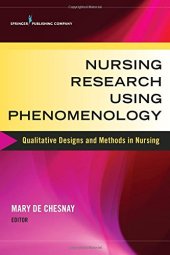 book Nursing Research Using Phenomenology: Qualitative Designs and Methods in Nursing