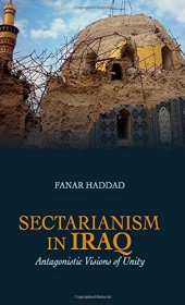 book Sectarianism in Iraq: Antagonistic Visions of Unity