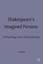 book Shakespeare's Imagined Persons: The Psychology of Role-Playing and Acting
