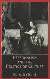 book Personalism and the Politics of Culture: Readings in Literature and Religion from the New Testament to the Poetry of Northern Ireland