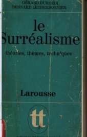 book Le Surréalisme: théories, thèmes,  techniques