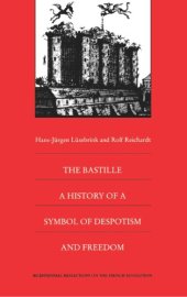 book The Bastille: A History of a Symbol of Despotism and Freedom