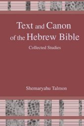 book Text and Canon of the Hebrew Bible: Collected Studies