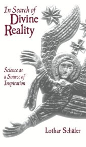 book In Search of Divine Reality: Science as a Source of Inspiration