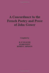 book A Concordance to the French Poetry and Prose of John Gower