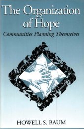 book The Organization of Hope: Communities Planning Themselves