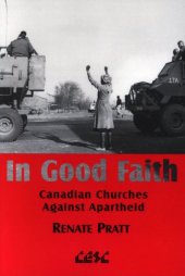 book In Good Faith: Canadian Churches Against Apartheid