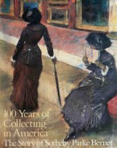 book 100 Years of Collecting in America: The Story of Sotheby Parke Bernet