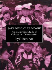 book Japanese Childcare : An Interpretive Study of Culture and Organization