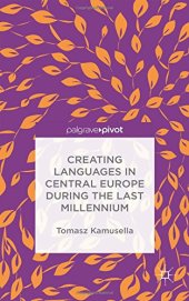 book Creating Languages in Central Europe during the Last Millennium