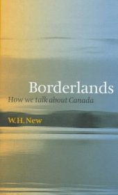 book Borderlands: How We Talk About Canada