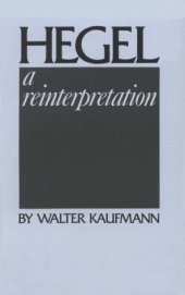 book Hegel: A Reinterpretation