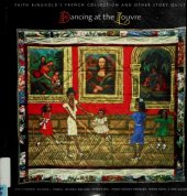 book Dancing at the Louvre: Faith Ringgold's French Collection and Other Story Quilts