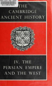 book The Cambridge Ancient History: Volume 4, The Persian Empire and the West