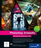 book Photoshop Artworks  Die Tricks der Photoshop-Profis - aktuell zu Photoshop CC und CS6