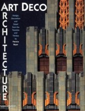 book Art Deco Architecture  Design, Decoration and Detail from the Twenties and Thirties