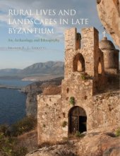 book Rural lives and landscapes in late Byzantium: art, archaeology and ethnography