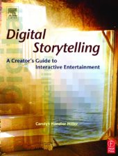 book Digital Storytelling  A Creator&#039;s Guide to Interactive Entertainment