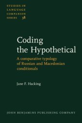 book Coding the Hypothetical: A comparative typology of Russian and Macedonian conditionals