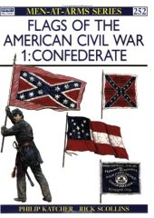 book Flags of the American Civil War 1: Confederate