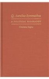 book Q. Aurelius Symmachus: A Political Biography