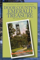 book Door County's Emerald Treasure: A History of Peninsula State Park