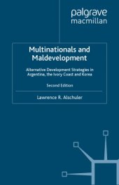 book Multinationals and Maldevelopment: Alternative Development Strategies in Argentina, the Ivory Coast and Korea