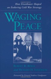 book Waging Peace: How Eisenhower Shaped an Enduring Cold War Strategy