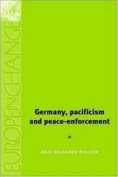 book Germany, Pacifism and Peace Enforcement