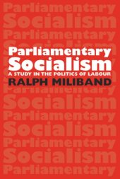 book Parliamentary Socialism: A Study in the Politics of Labour