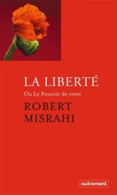 book La liberté ou Le pouvoir de créer