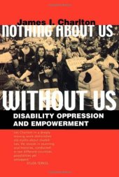 book Nothing About Us Without Us: Disability Oppression and Empowerment