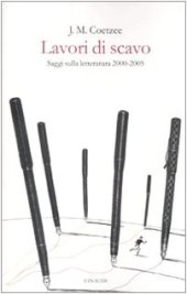 book Lavori di scavo. Saggi sulla letteratura 2000-2005