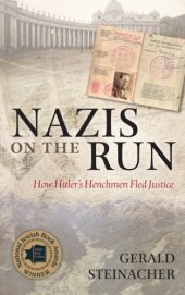 book Nazis on the Run: How Hitler's Henchmen Fled Justice