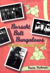 book Borscht Belt Bungalows: Memories of Catskill Summers