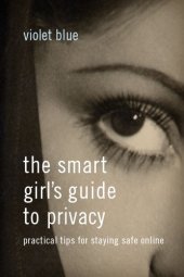 book The Smart Girl's Guide to Privacy: Practical Tips for Staying Safe Online