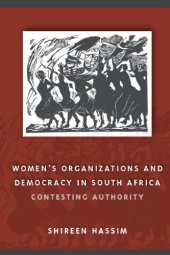 book Women's Organizations and Democracy in South Africa: Contesting Authority