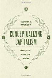 book Conceptualizing Capitalism: Institutions, Evolution, Future